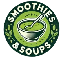 Smoothies and Soups